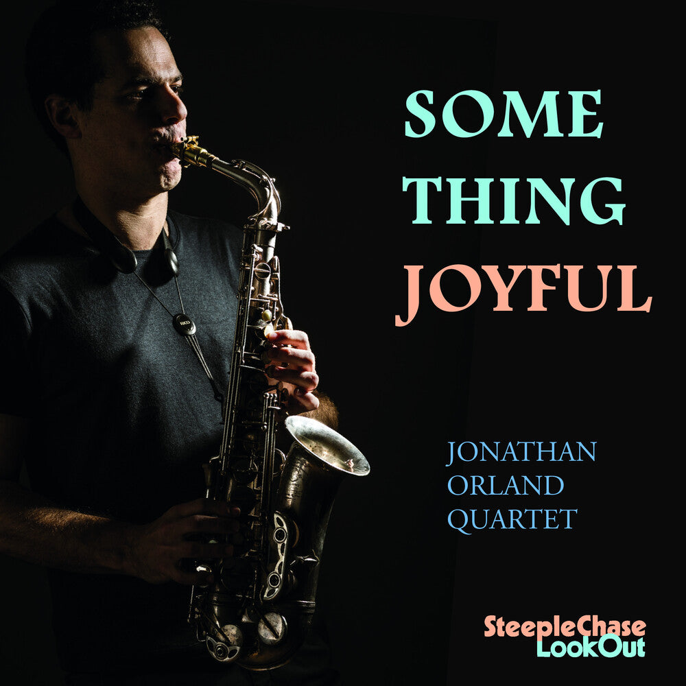 Jonathan Orland - Something Joyful Music CD