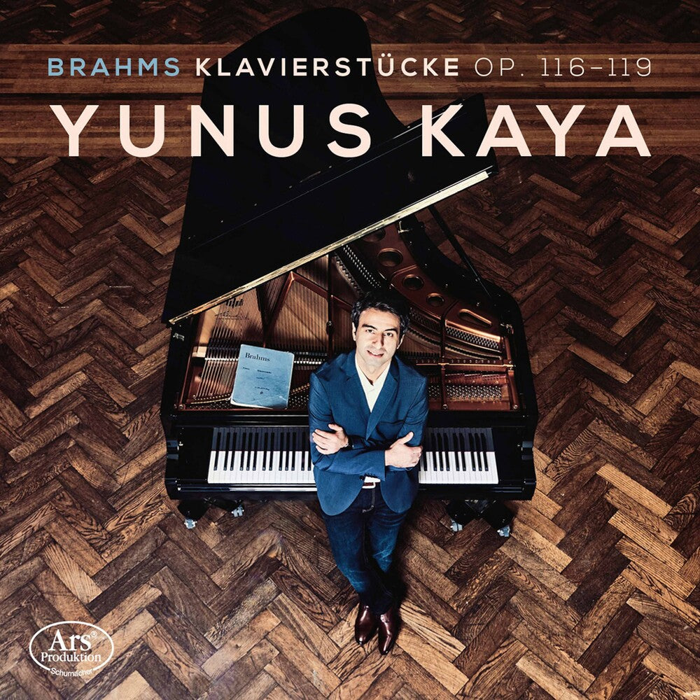 Brahms / Yunus Kaya - Klavierstucke 116-119 [CD]