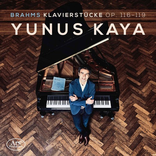 Brahms / Yunus Kaya - Klavierstucke 116-119 - Music CD
