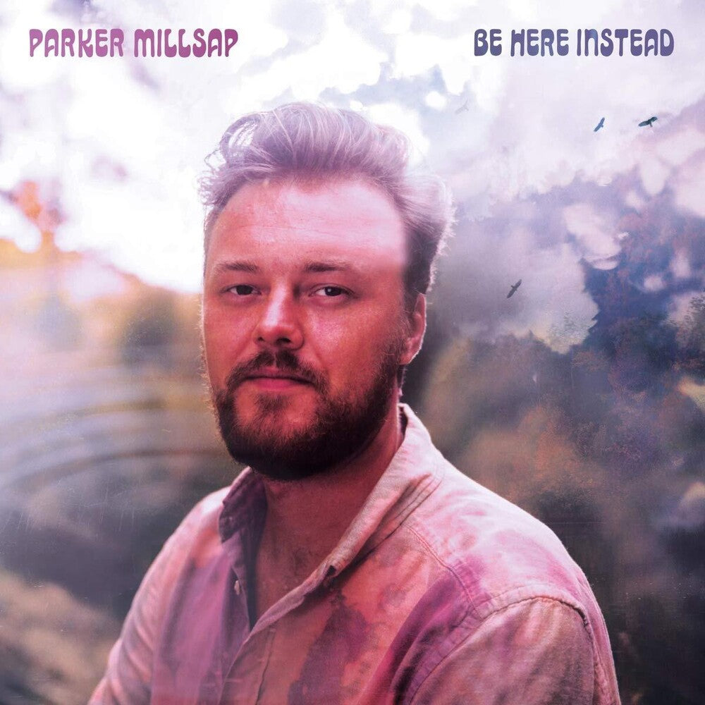 Parker Millsap - Be Here Instead [LP] Vinyl Record