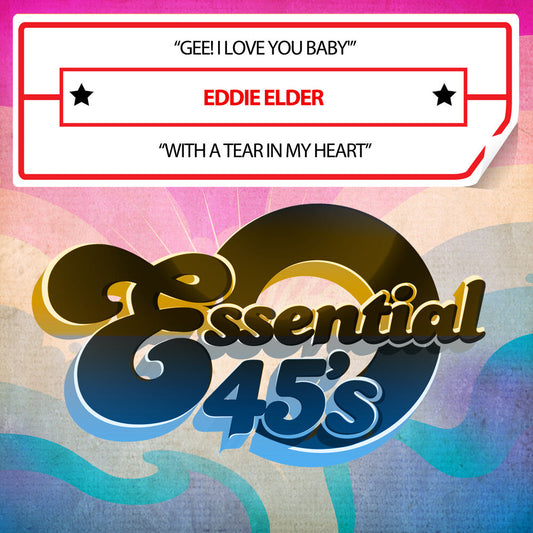 Eddie Elder - Gee! I Love You Baby / With A Tear In My (Mod) [CD]
