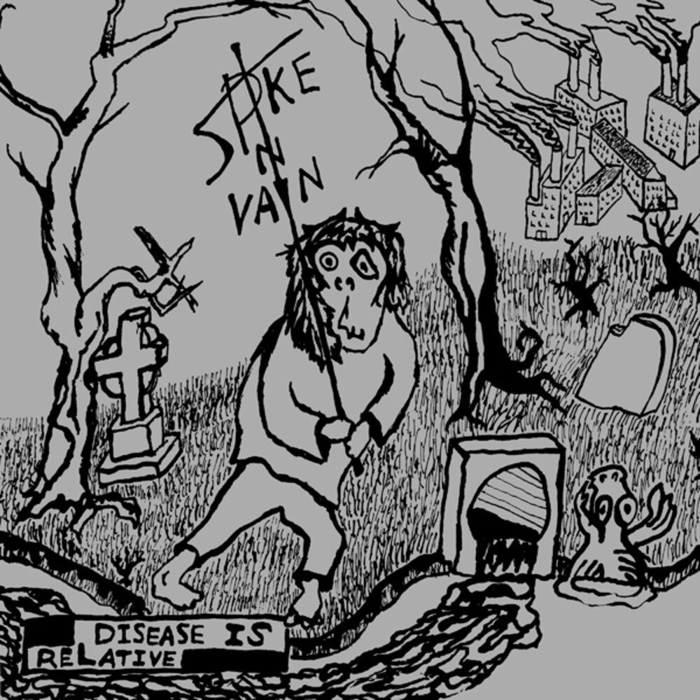 Spike In Vain - Disease Is Relative [LP] Vinyl Record