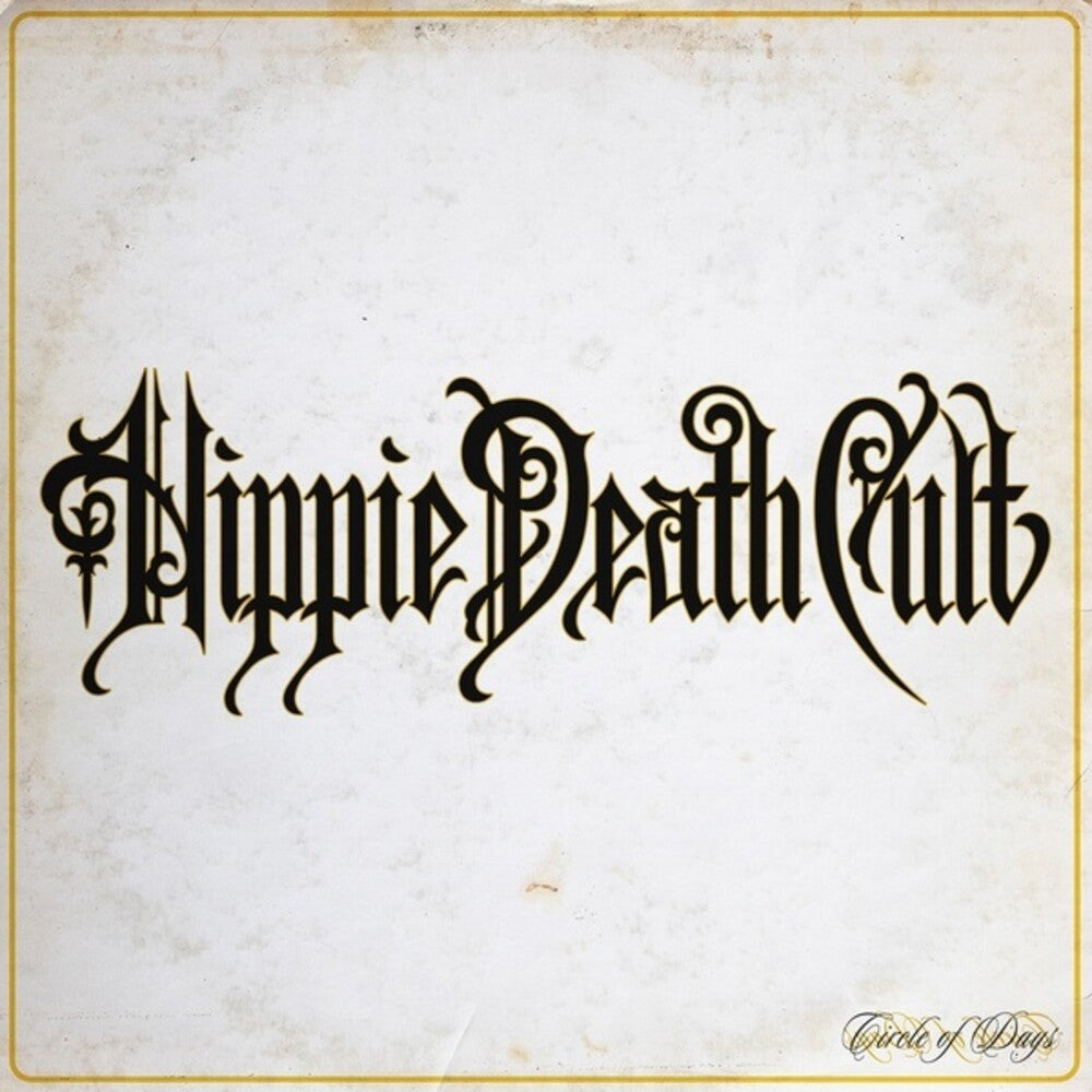 Hippie Death Cult - Circle Of Days Music CD