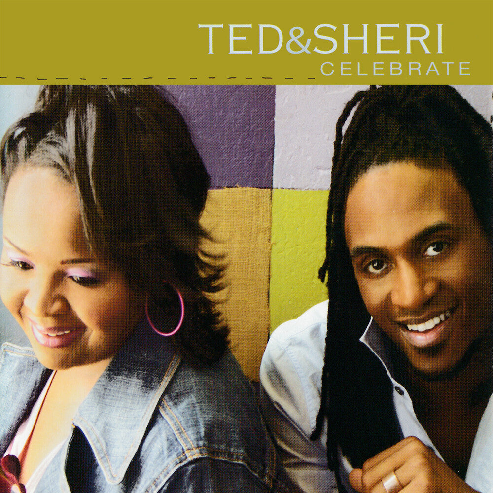 Ted & Sheri - Celebrate * [CD]