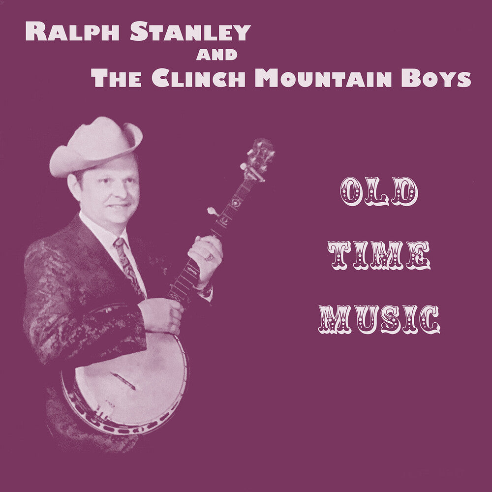 Ralph Stanley  & Clinch Mountain Boys - Old Time Music (Mod) [CD]