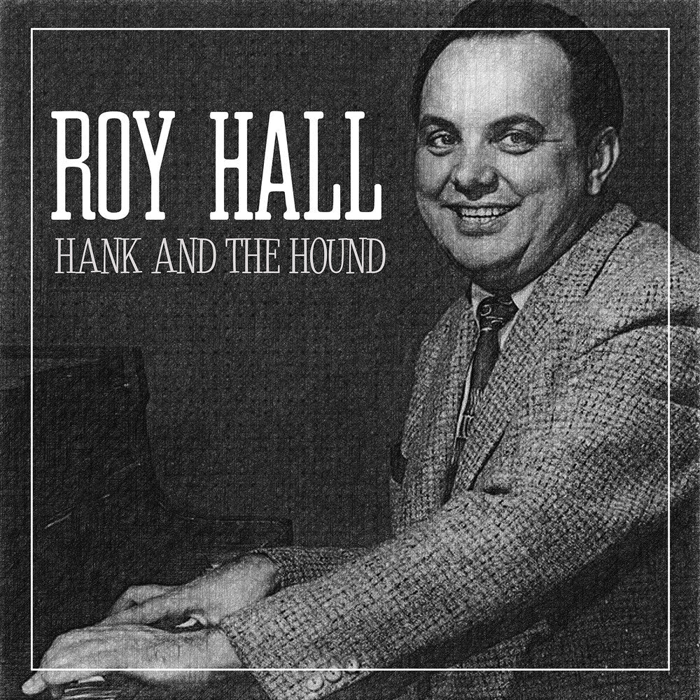Roy Hall - Hank And The Hound (Mod) [CD]