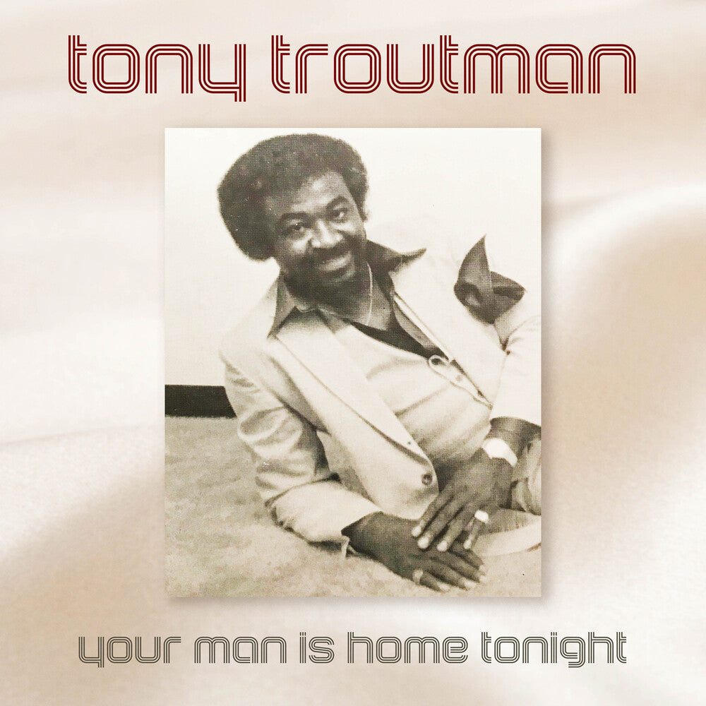 Tony Troutman - Your Man Is Home Tonight (Mod) [CD]
