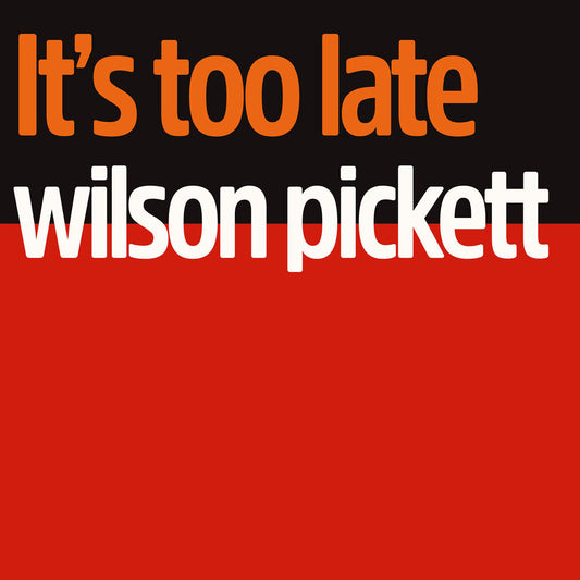 Wilson Pickett - It's Too Late (Mod) [CD]