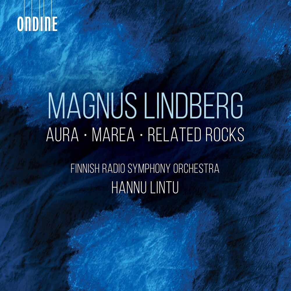 Lindberg / Finnish Radio Symphony Orch / Lintu - Aura Marea & Related Rocks Music CD
