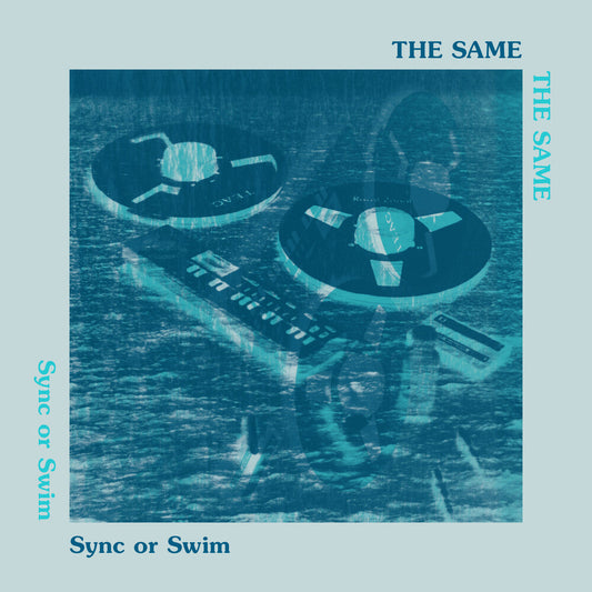 Same - Sync Or Swim [LP] Vinyl Record