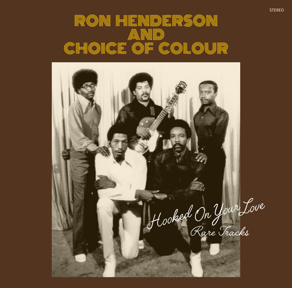 Henderson, Ron / Choice of Colour - Hooked On Your Love: Rare Tracks [LP] Vinyl Record