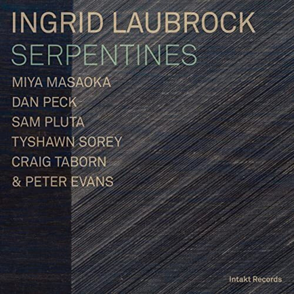 Ingrid Laubrock - SERPENTINES [CD]
