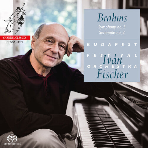 Budapest Festival Orchestra / Fischer,ivan - Brahms: Symphony No.3 Serenade No.2 - Super Audio CD