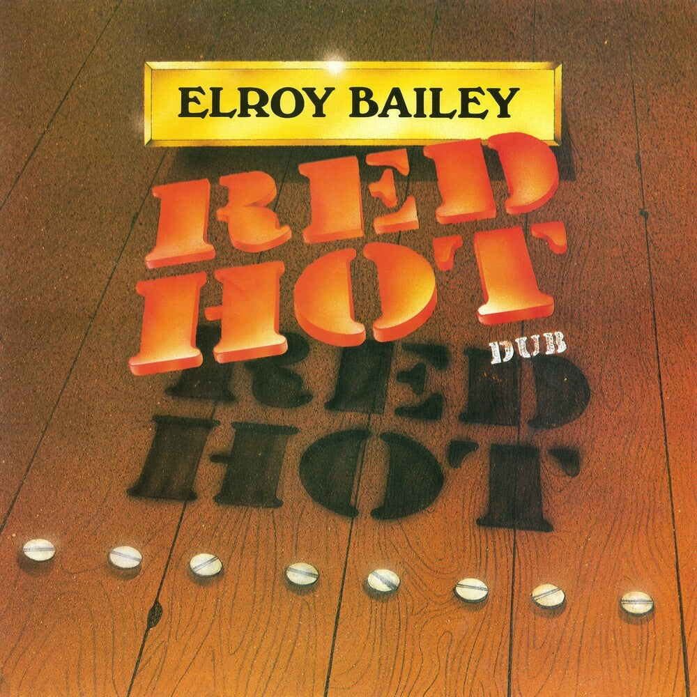 Elroy Bailey - Red Hot Dub [180 Gram] Vinyl Record