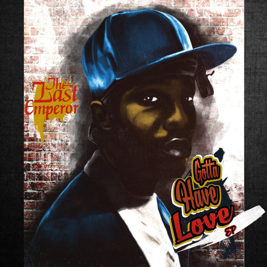 LAST EMPEROR - Gotta Have Love Ep [CD]