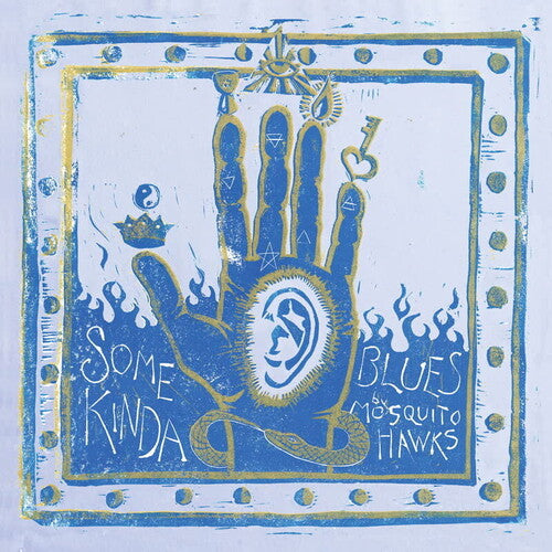 Mosquito Hawks - Some Kinda Blues - Vinyl Record
