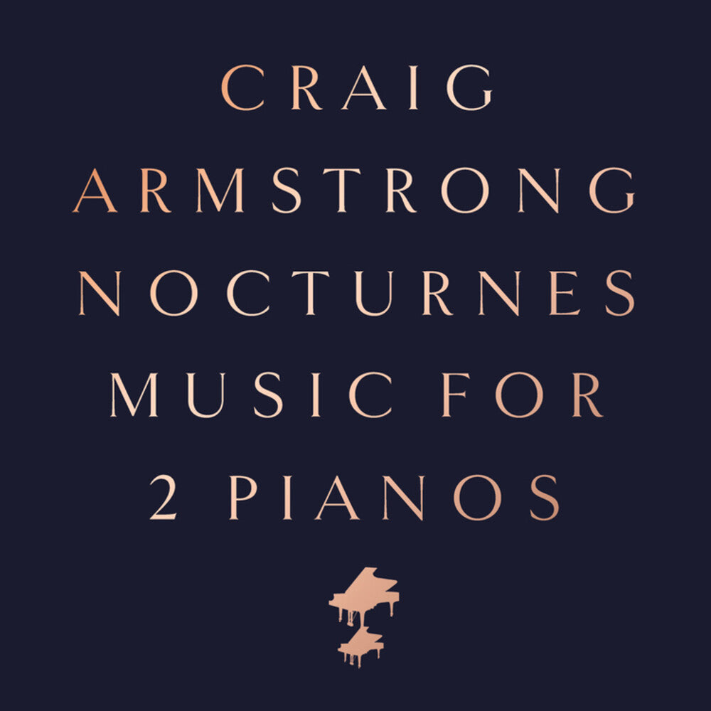 Craig Armstrong - Nocturnes - Music For Two Pianos [CD]