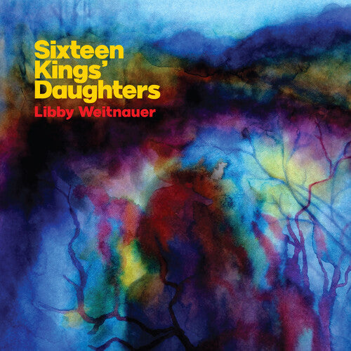 Weitnauer,libby - Sixteen Kings' Daughters - Vinyl Record
