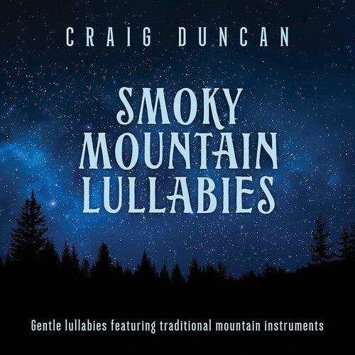 Duncan,craig - Smoky Mountain Lullabies - Music CD