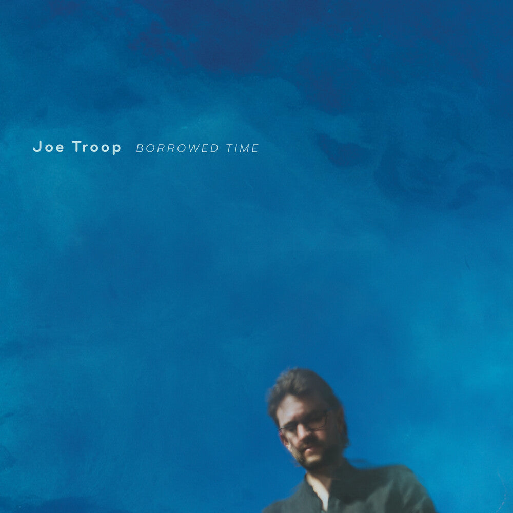 Joe Troop - Borrowed Time Music CD