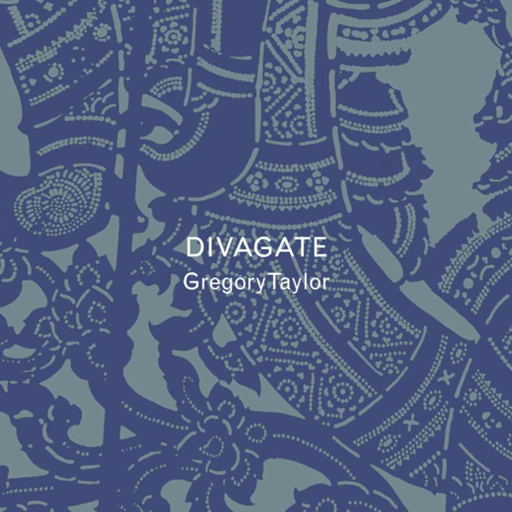 Gregory Taylor - Divagate Music CD