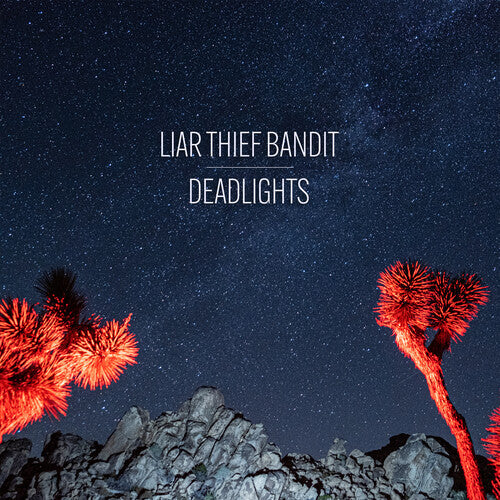 Liar Thief Bandit - Deadlights - Vinyl Record