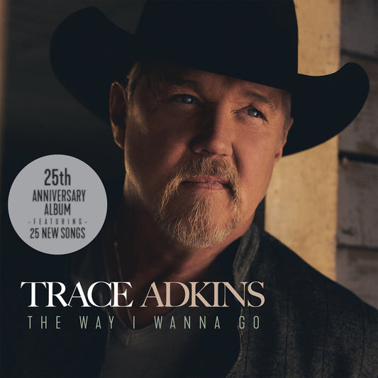 Trace Adkins - The Way I Wanna Go: 25th Anniversary  [CD]