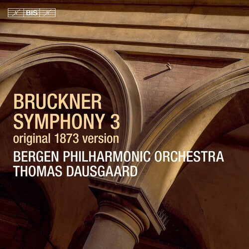 Bruckner / Bergen Philharmonic Orch / Dausgaard - Symphony 3 In D Minor - Super Audio CD