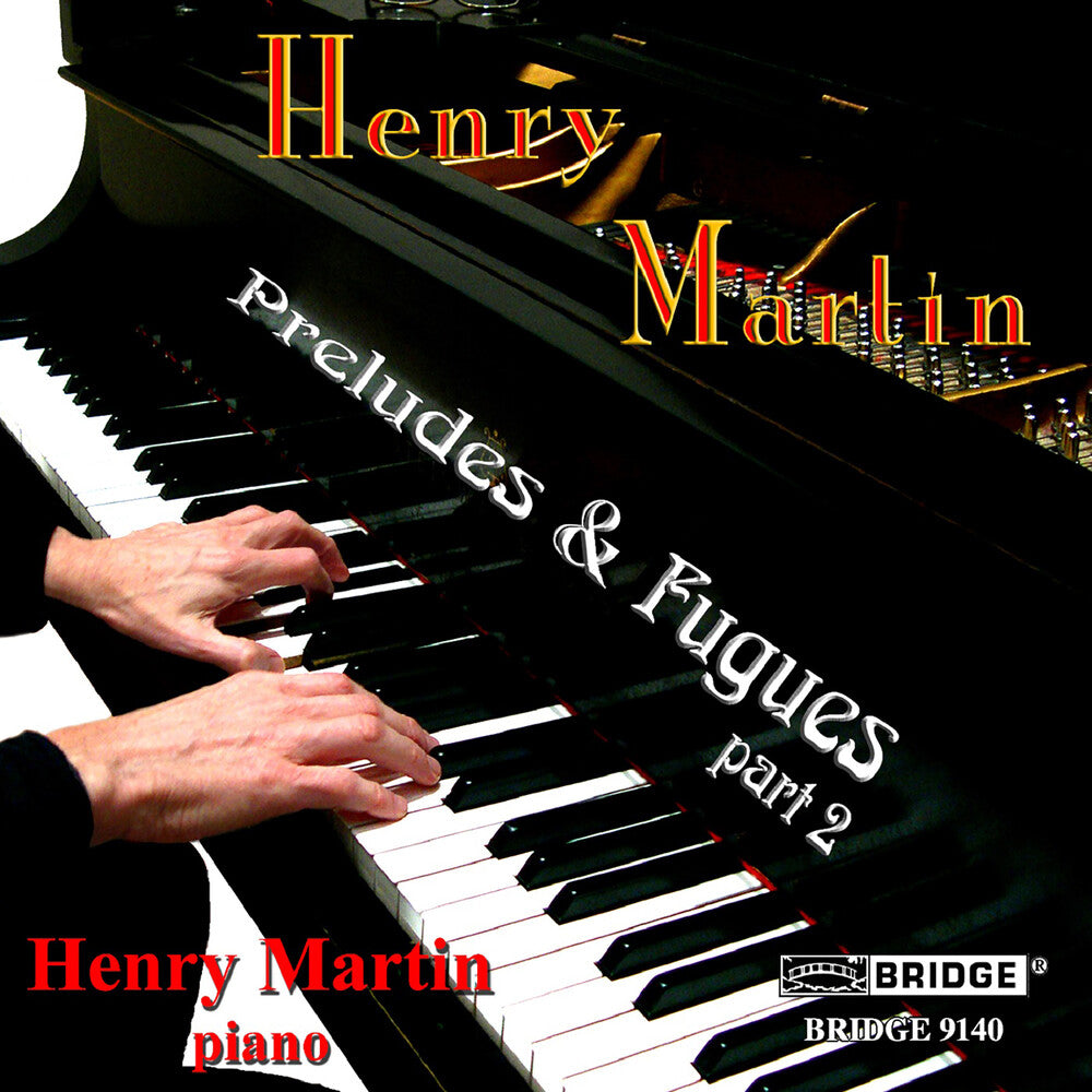 HENRY MARTIN - Preludes & Fugues 2 Music CD