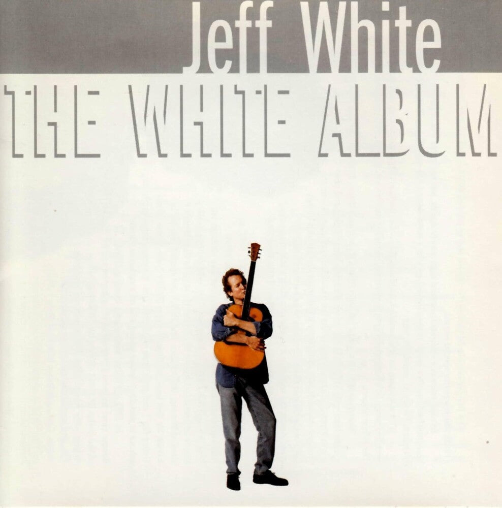 Jeff White - The White Album Music CD