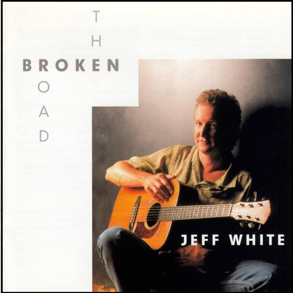 Jeff White - Broken Road * [CD]