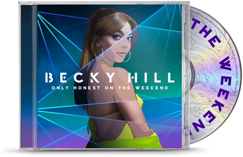 Hill,becky - Only Honest At The Weekend - Music CD
