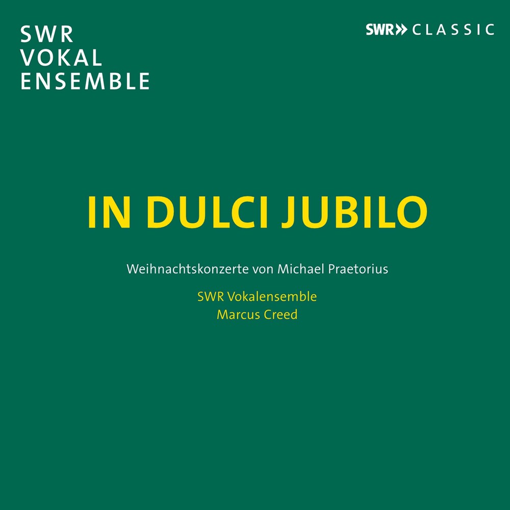 Praetorius / Swr Vokalensemble / Creed - In Dulci Jubilo [CD]