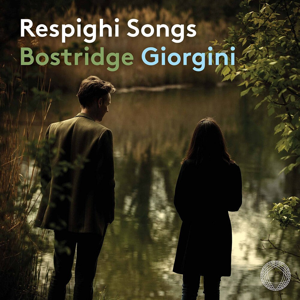 Respighi / Bostridge / Giorgini - Songs [CD]