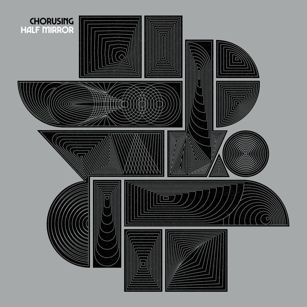 Chorusing - Half Mirror [LP] Vinyl Record