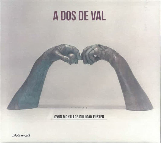 A Dos De Val: Ovidi Montllor Diu Joan Fuster / Var - A Dos De Val: Ovidi Montllor Diu Joan Fuster / Var Music CD