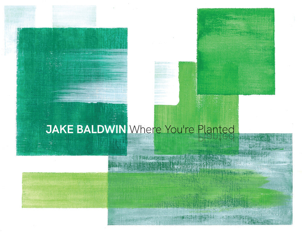 Jake Baldwin - Where You're Planted [CD]