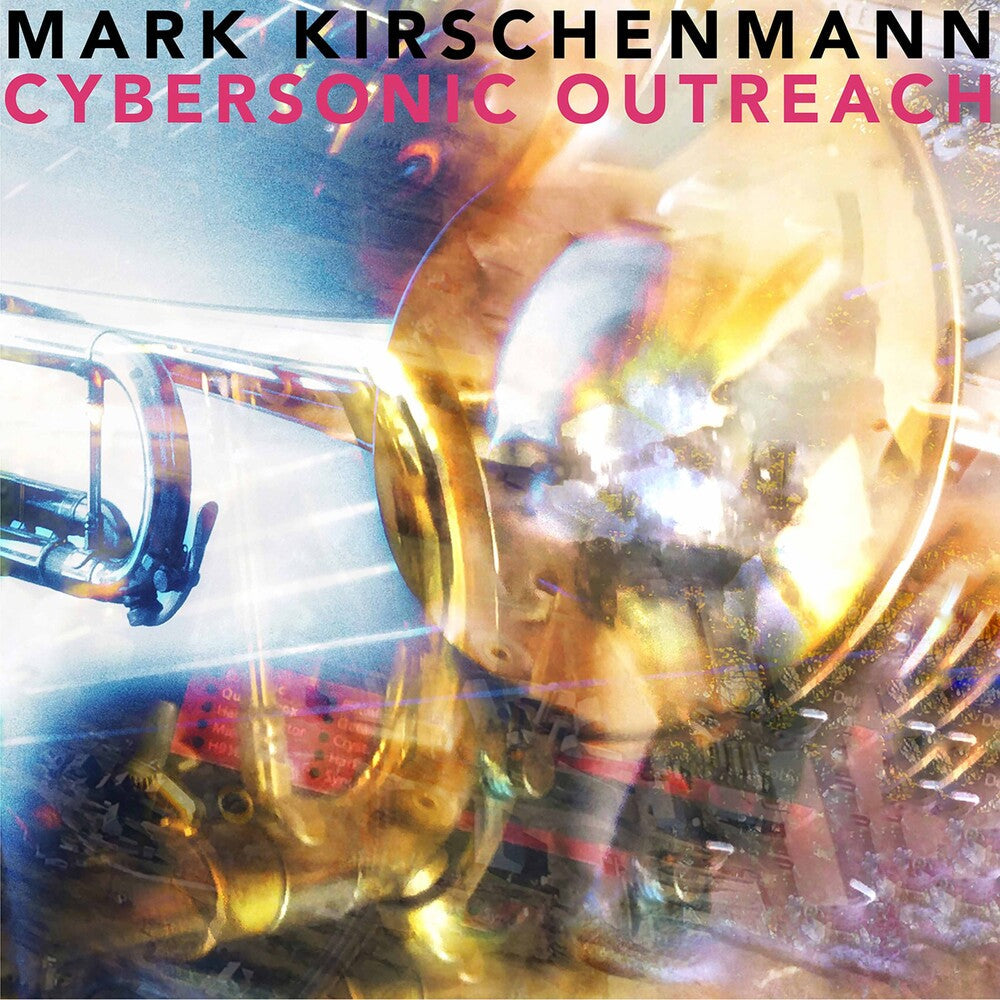 Kirschenmann - Cybersonic Outreach [CD]