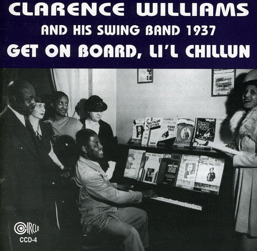 Clarence Williams - Get On Board, Li'l Chillun - 1937 [CD]