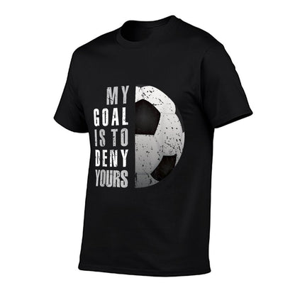 My Goal Is To Deny Yours Soccer Goalie Distressed Goalkeeper T-Shirt