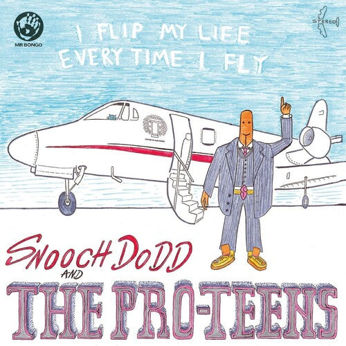 Pro-teens - I Flip My Life Every Time I Fly - Vinyl Record