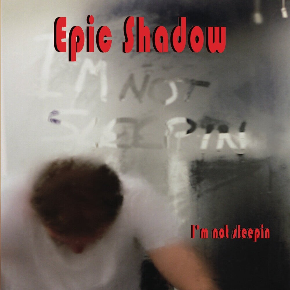 Epic Shadow - I'm Not Sleepin (Uk) [CD]
