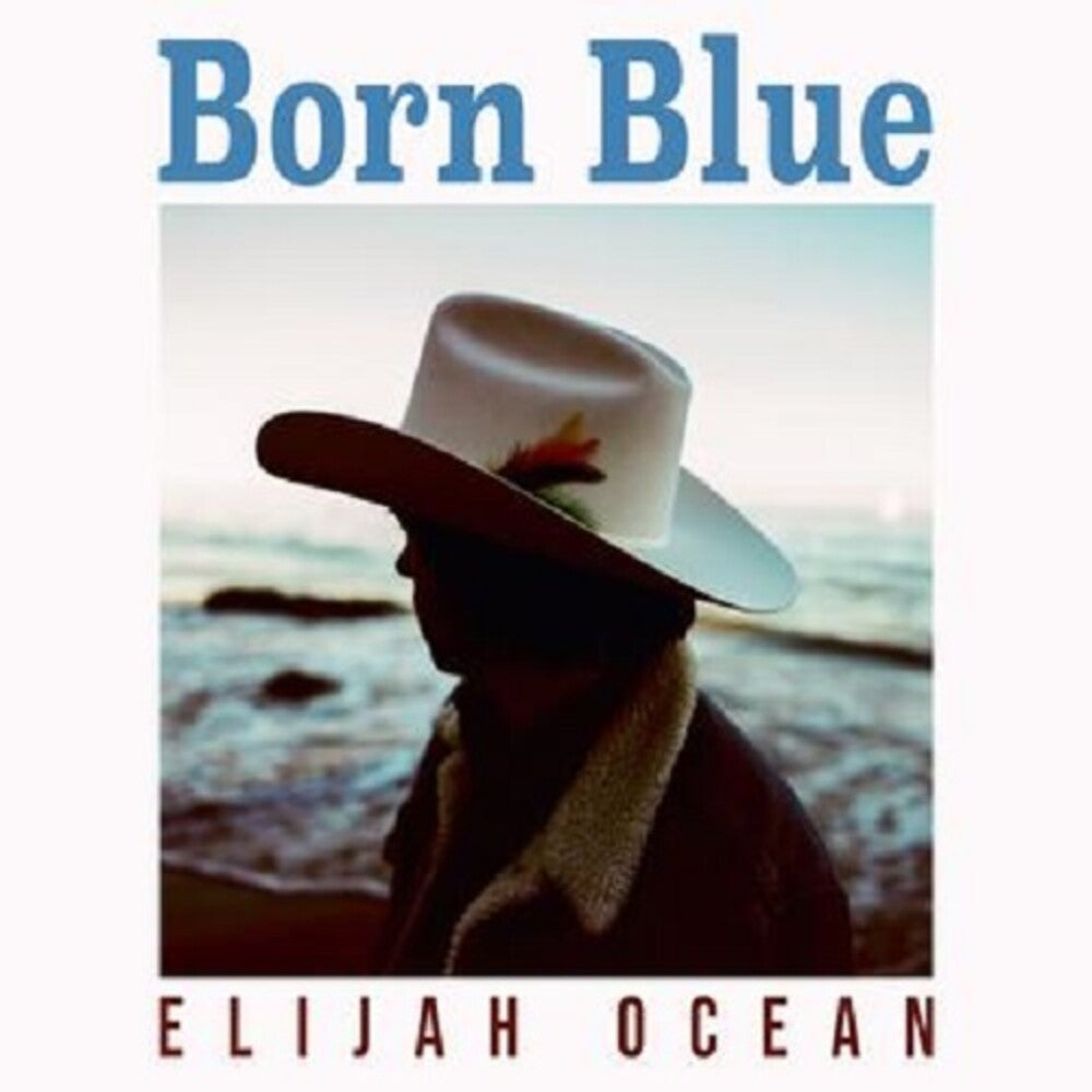 Elijah Ocean - Born Blue Music CD