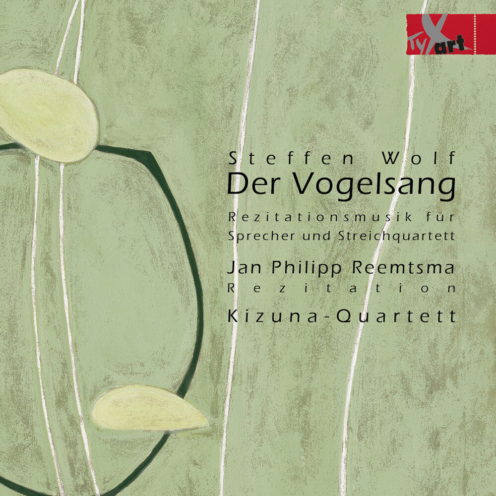 Wolf / Reemtsma / Kizuna-Quartett - Der Vogelsang [CD]