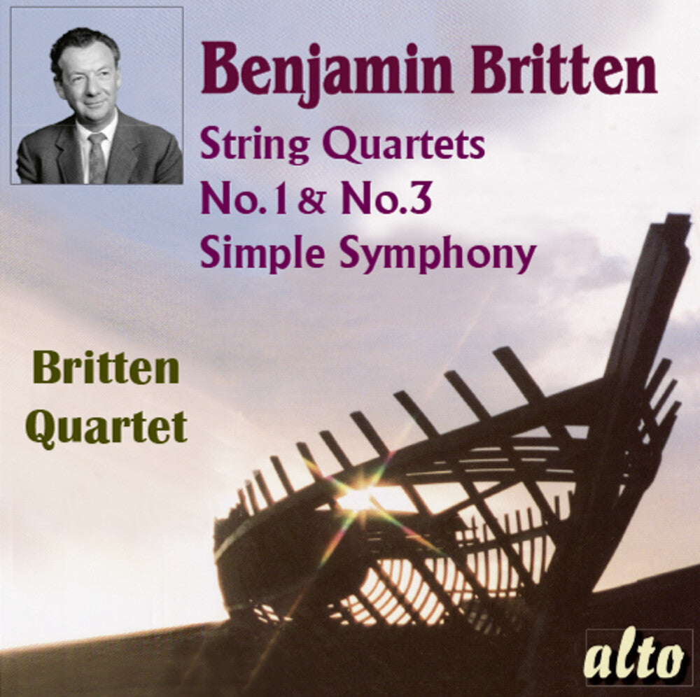 Britten Quartet - Benjamin Britten (1913-76) String Quartets Nos. 1 & 3 Simple Symphony [CD]