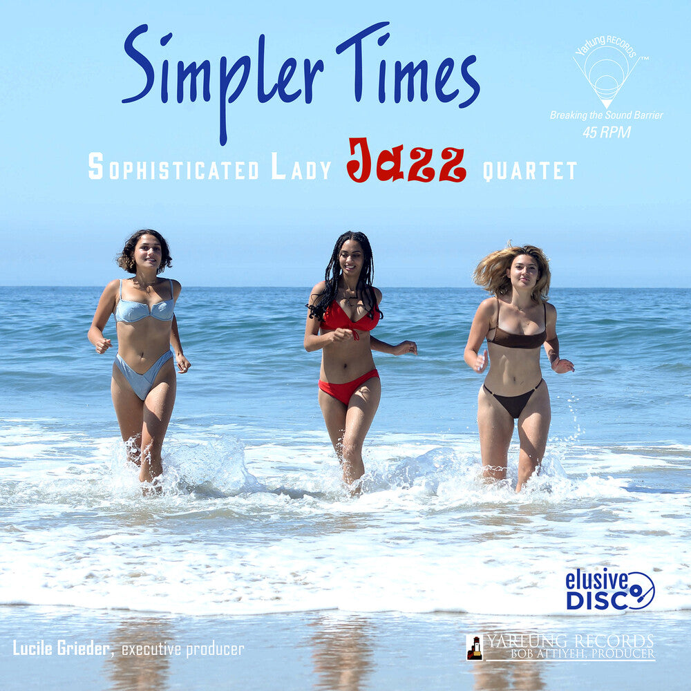 Sophisticated Lady Jazz Quartet - Simpler Times [LP] Vinyl Record