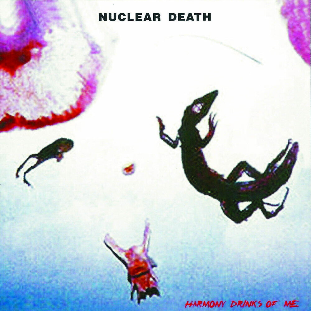 Nuclear Death - Harmony Drinks of Me Music CD