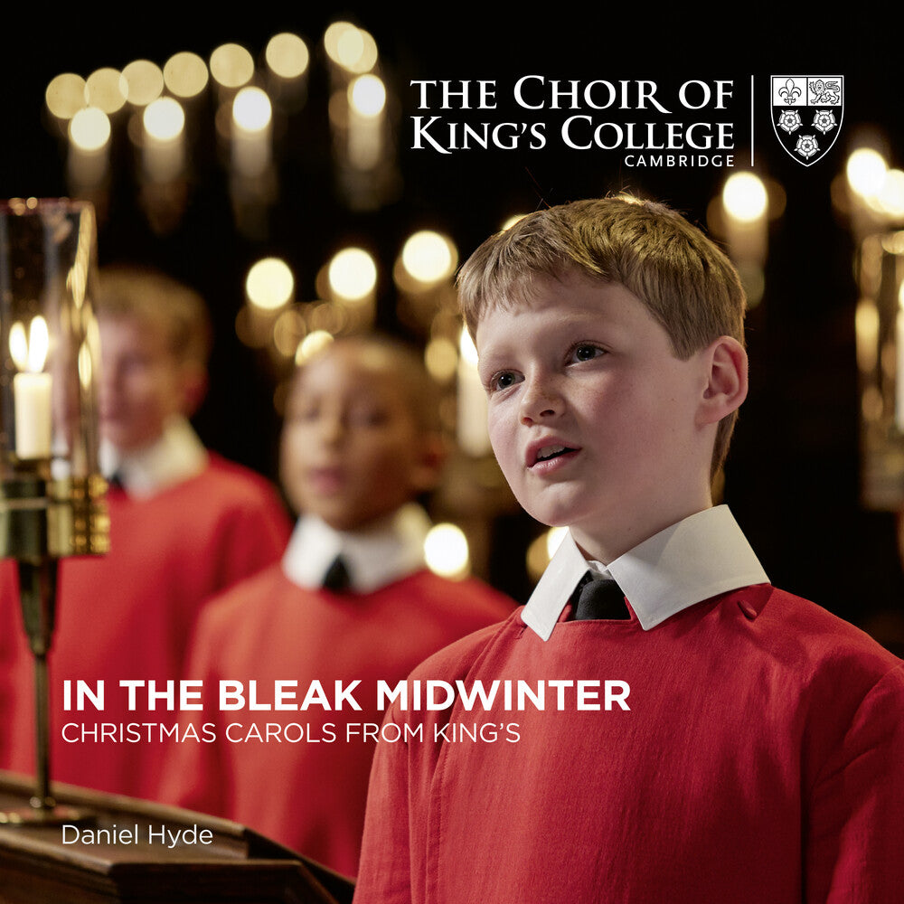 The Choir of King's College Cambrige - In The Bleak Midwinter: Christmas Carols From [CD]