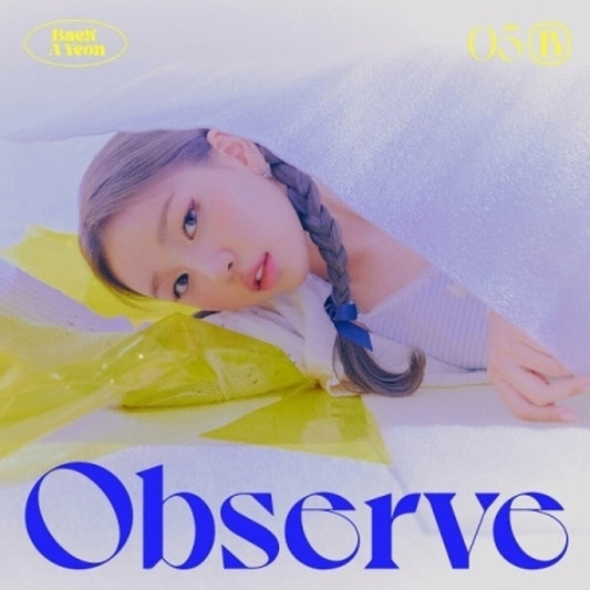 Baek Ayeon - Observe (incl. 68pg Photobook, Folded Poster, Polaroid Photocard + Sticker) [CD]