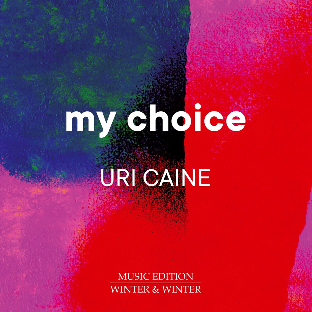 Caine / Uri Caine - My Choice [CD]